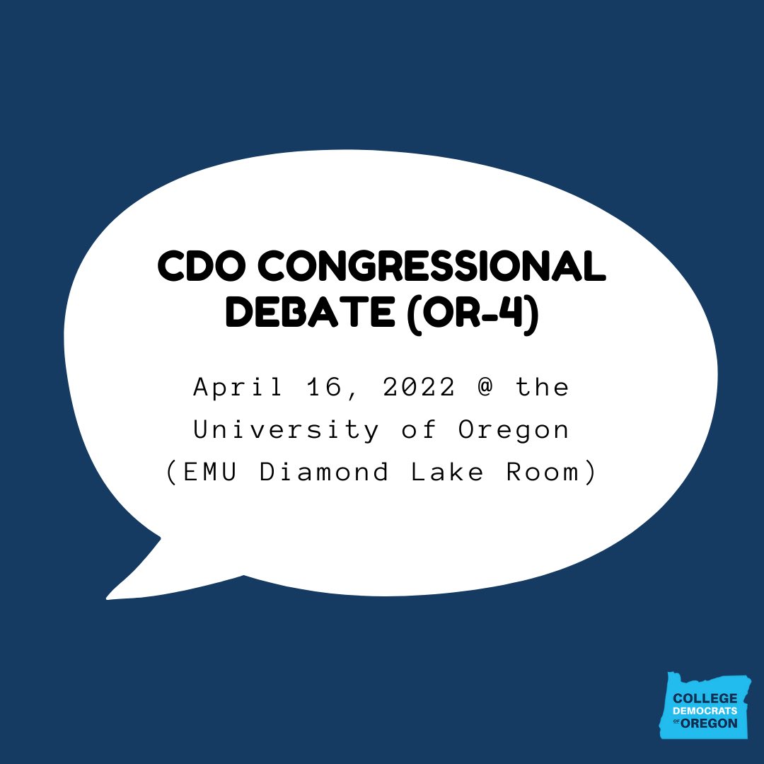 collegedemsOR's tweet photo. Join us at the UO for a debate between Democratic candidates for US House District 4. Congressional candidates will debate pressing issues in CDO’s first in-person event in over two years. The event will be hosted at the Diamond Lake Room at UO's EMU. https://t.co/d0vmfIrluw