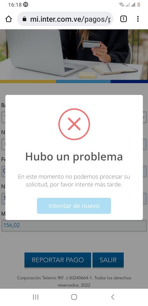 DeliaSanchez's tweet photo. 4:18 pm, la página de @TuMundoInter @InterCliente
sigue dando error para reportar pago Móvil, habiendo transcurrido 2 días de notificar la situación. Mientras, la empresa sale corriendo a suspenderme el servicio... ¡Qué impotencia! https://t.co/pYEfLOJLdK