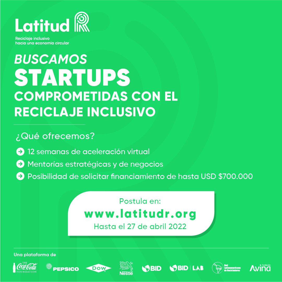 Latitud_R's tweet photo. ♻️Hasta el 27/04, puedes postular al programa de aceleración de 12 semanas y la posibilidad de solicitar financiamiento reembolsable de hasta USD 700.000 a través de notas convertibles o deuda. Más información y enlace a postulación aquí➡️https://t.co/hA4zJJHm93 https://t.co/mRzEhgvqvd