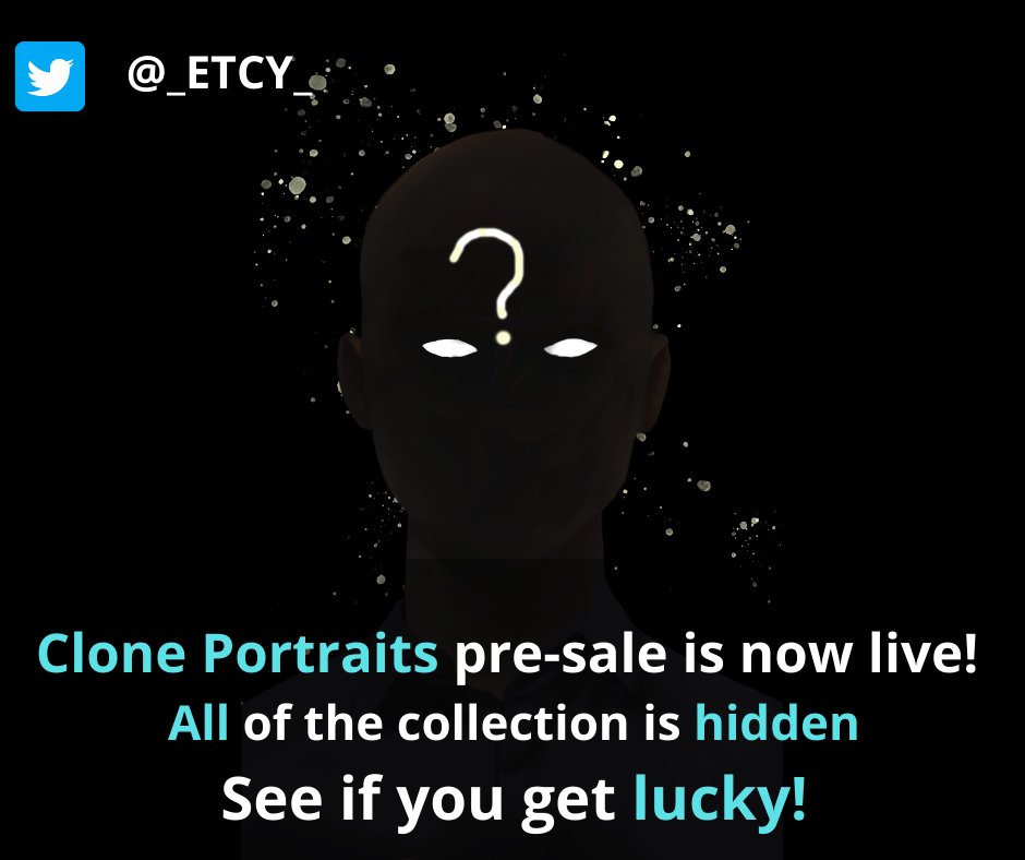 _ETCY_'s tweet photo. Clone Portraits are live and hidden on sale for the lowest price for 7 days!
Will you take a gamble?
#NFT #NFTs #nftart #ETCY #LAUNCH
#NFTdrop #DigitalArt #DigitalArtist https://t.co/iDeBDajfmc