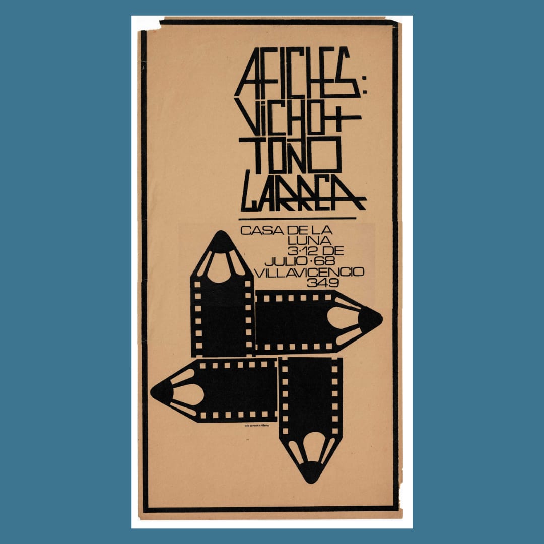 Dos hitos de la historia cultural chilena juntos el año 1968 (¡que año!). Vicho Larrea y La Casa de la Luna.  Afiche de su primera exposición.