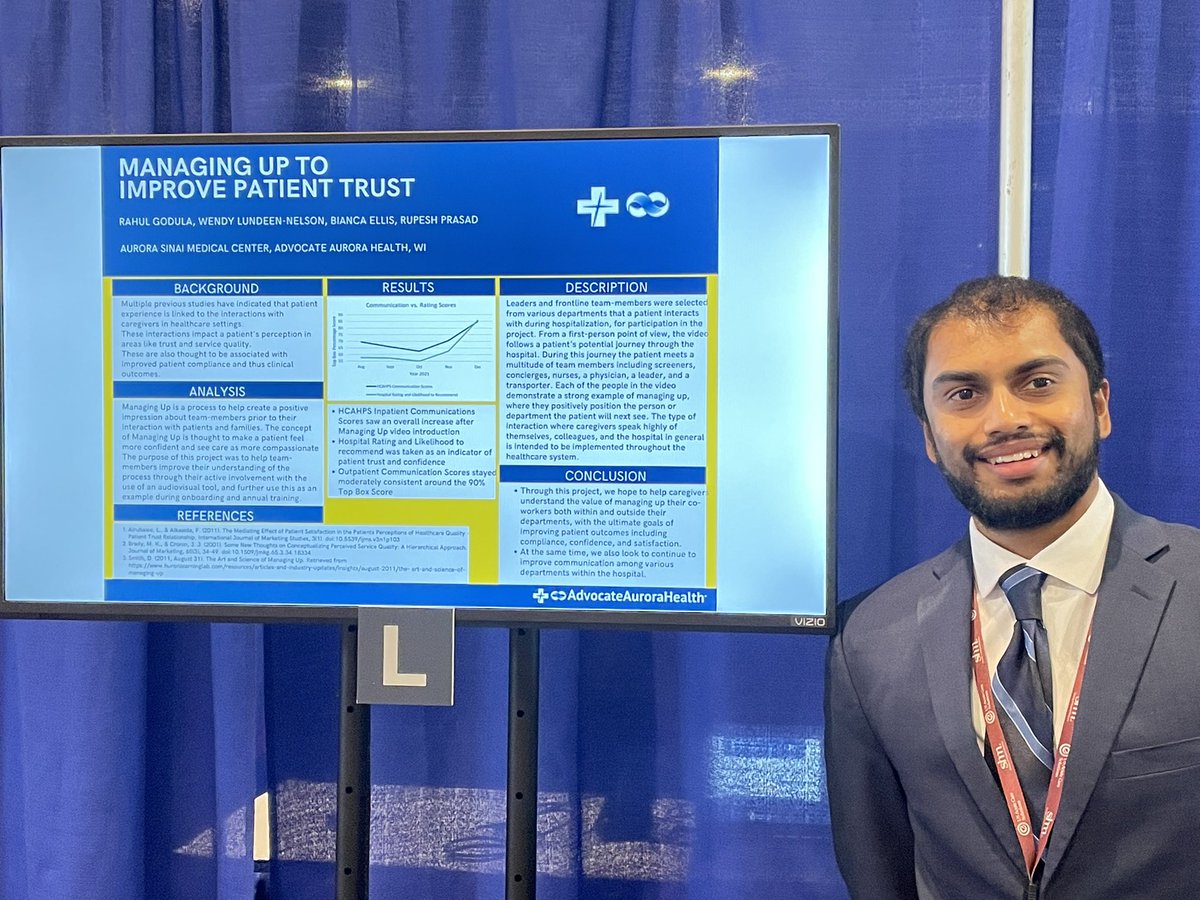 Poster presentation on “Managing Up to Improve Patient Trust” by Rahul Godula @SocietyHospMed #AdvocateAuroraHealth