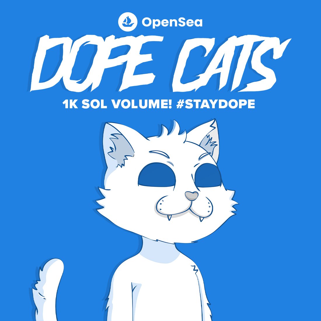 DOPE CATS!!

1ST SOLANA COLLECTION TO HIT 1K SOL VOLUME ON <a href="/opensea/">OpenSea</a> 

Welcome to all the new friends we've made along the way, lets keep going together! 🤝 #StayDope