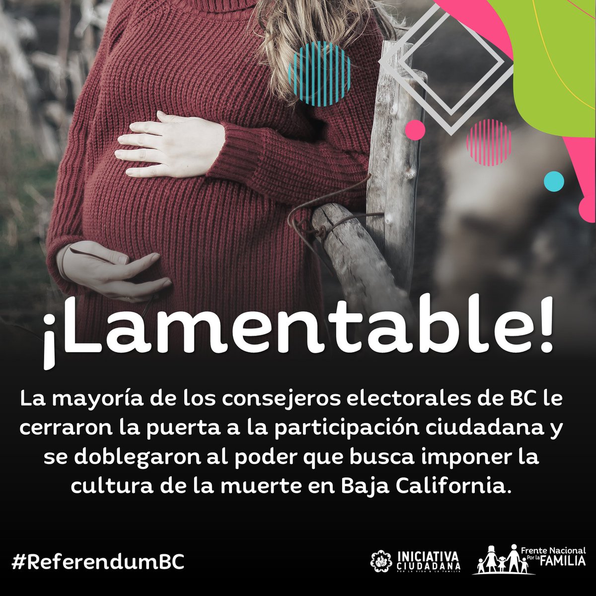 FNxFamilia's tweet photo. ¡Lamentable! La mayoría de los consejeros del @IEE_BC le cerraron la puerta a la participación ciudadana y se doblegaron al poder que busca imponer la cultura de la muerte en Baja California. #ReferendumBC https://t.co/gI2zYLo4jl