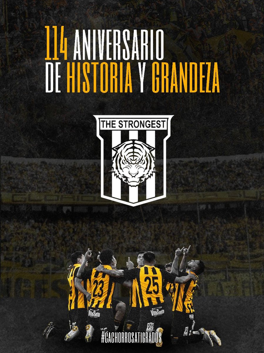 CAtigrados's tweet photo. ¡FELIZ ANIVERSARIO!
Felices 114 Años querido Club The Strongest, 114 años de Grandeza, Historia, Gloria, 114 Años de El+Fuerte, club y hogar de nuestros Cachorros Atigrados!🖤💛

#CachorrosAtigrados
#VamosTigre
⚽🇧🇴🐯⚽ https://t.co/CYv3ZWYYyZ