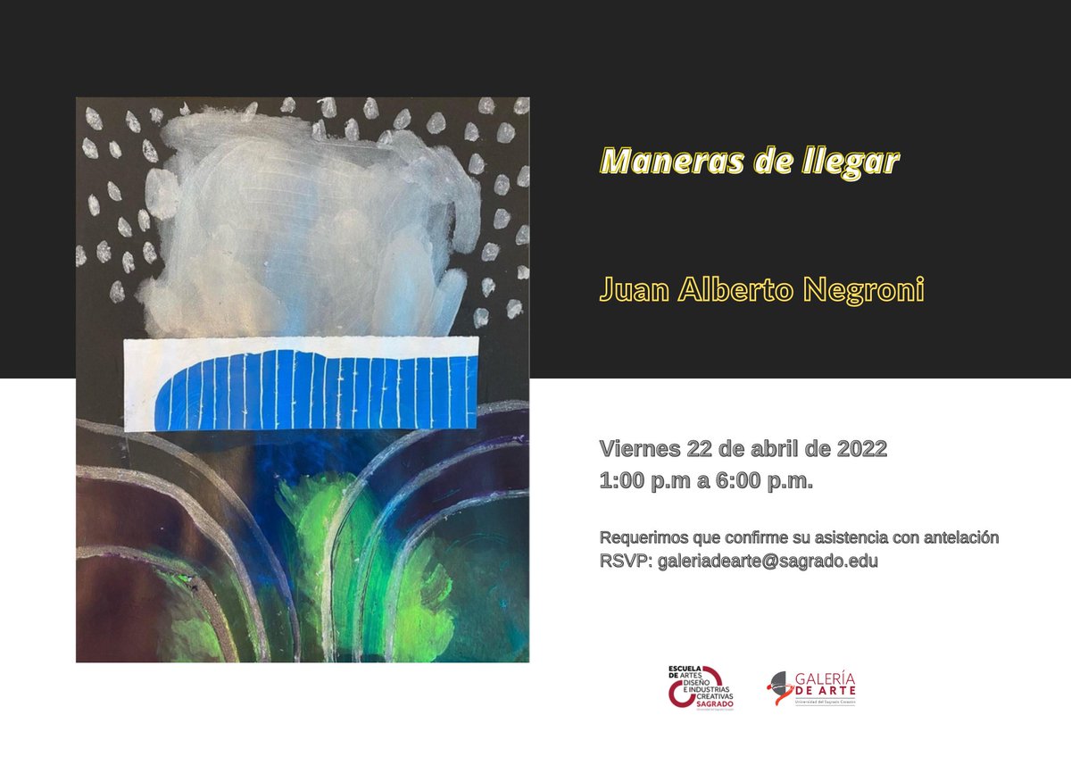 GALERIAUSC's tweet photo. 🔥"Maneras de llegar"🔥
Exposición individual de Juan Alberto Negroni
Desde el viernes, 22 de abril de 2022
Requerimos que confirme su asistencia con antelación y que esté vacunado.
RSVP: galeriadearte@sagrado.edu https://t.co/osfdCvBdyJ