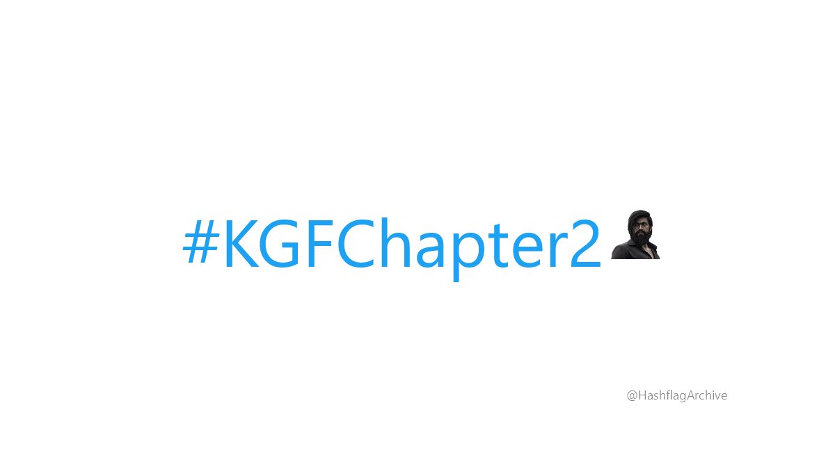 HashflagArchive's tweet photo. #KGFChapter2 https://t.co/LtTsxQoCvP