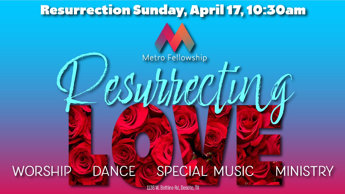 Resurrection Sunday at Metro Fellowship - mailchi.mp/8bf804c72f20/r…