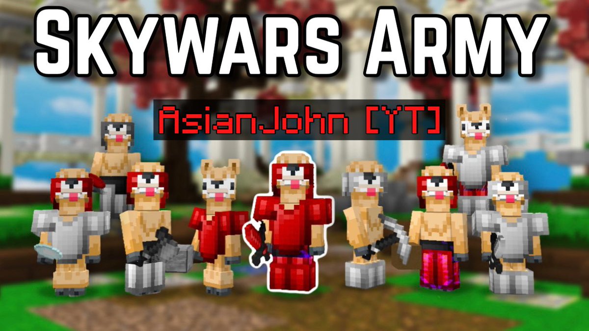 AsianJohnYT's tweet photo. Taking Over Minecraft Skywars With An ARMY...

🔗https://t.co/ZIrPIPefat https://t.co/sIt2c3tIpT