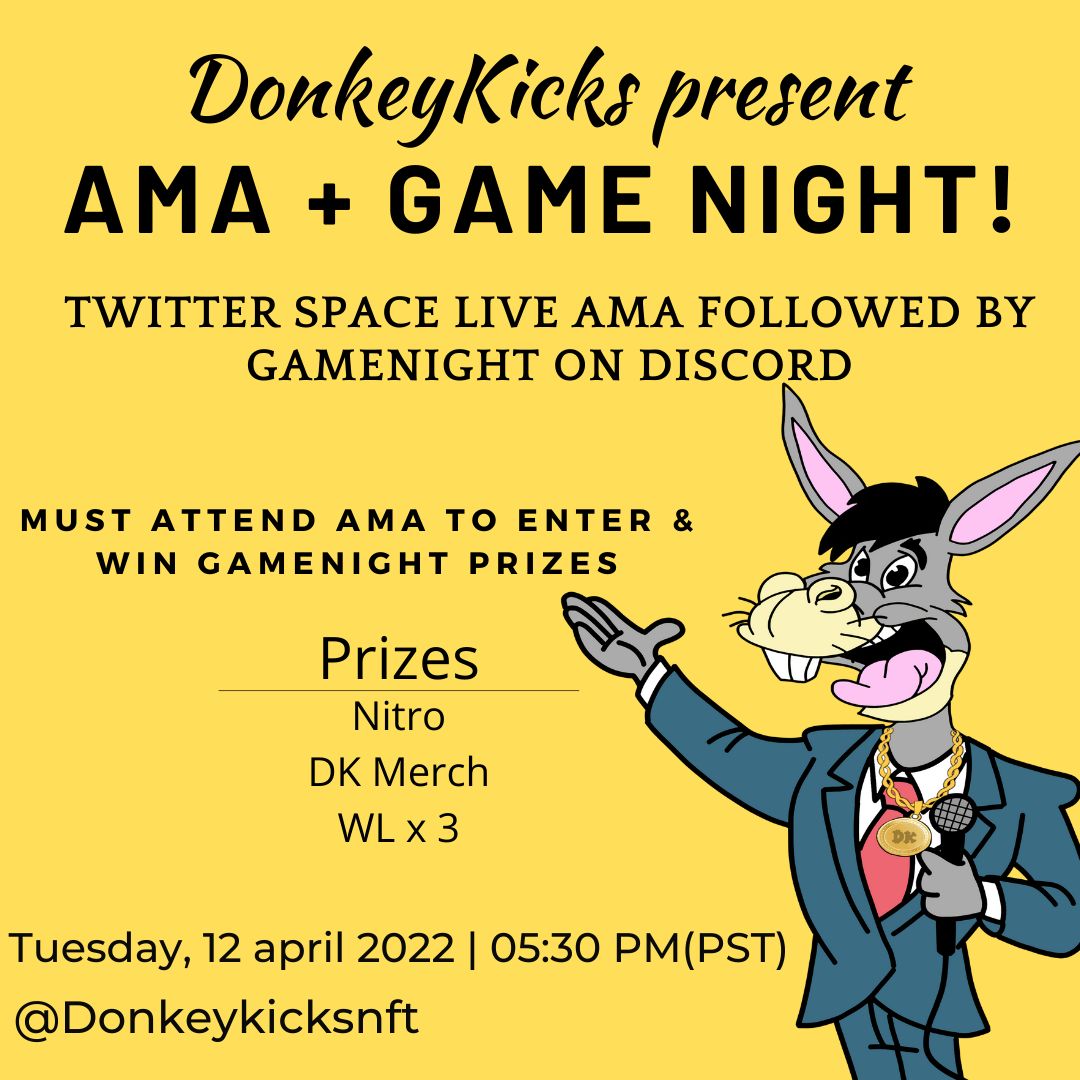 DonkeyKicksNFT's tweet image. 📢 Twitter AMA &amp;amp; GAME NIGHT ON TUESDAY April 12, 2022 at 530pm PST!!🔥📢

@Csilver8 @MissCassaundra @550Flokk @HypnotikDevotee @SHAQ_SMA @U_APES @sinbiotes
@hood_apes  #NFTCommunity #liveAma #nftart #NFTGiveaway #NFTProject #gamenight #donkeykicksnft #LiveStreaming