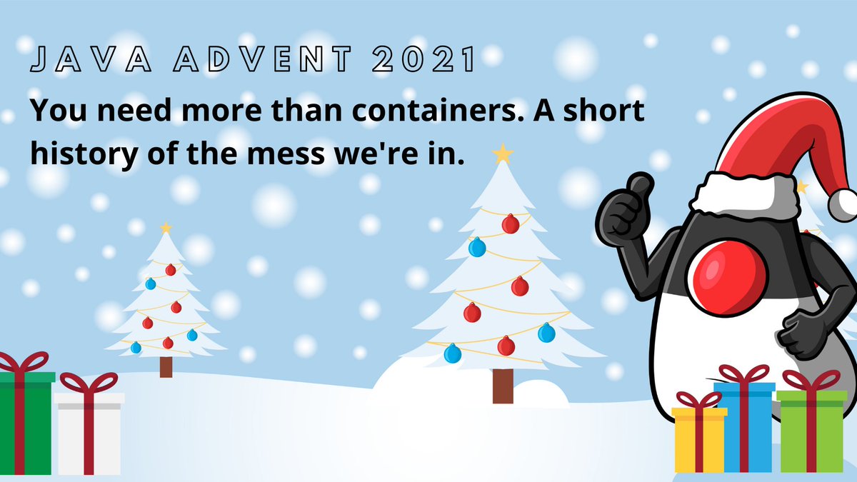 JavaAdvent's tweet photo. Lean #microservice infrastructures continue to replace 3-tier architectures in enterprise software. But, as @myfear puts it nicely in his #javaadvent21 article, "You Need More Than #Containers. A Short History of the Mess We're In". What? Check it out: https://t.co/CyRcSWxUZ5 https://t.co/QeEq1kZktk