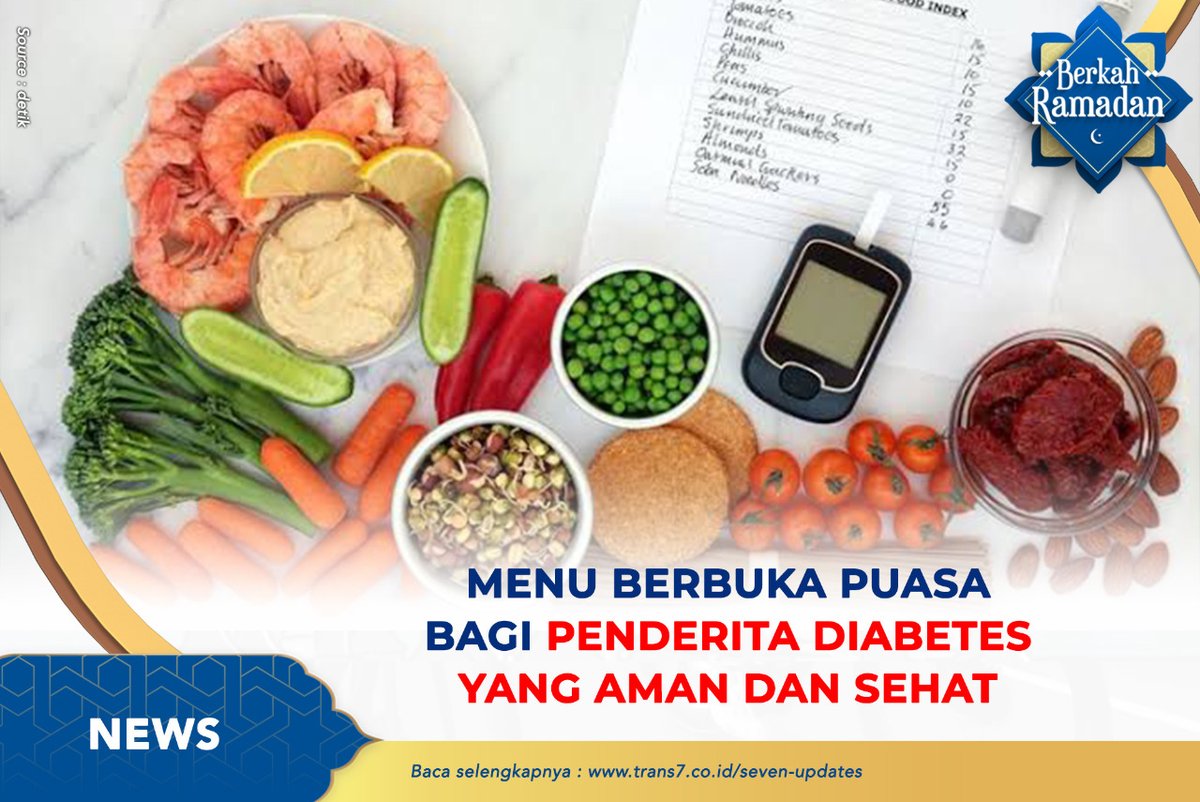 trans7club's tweet photo. Bagi penderita diabetes mungkin sulit untuk memilih makanan untuk sahur atau berbuka di bulan Ramadhan agar gula darah tetap terjaga. berikut ini menu yang bisa dijadikan opsi.

Baca Artikel Selengkapnya Klik https://t.co/w9CWzeHky3

#Trans7update #Sobat7jaditau #MenuRamadhan https://t.co/uQDj9kMfp1
