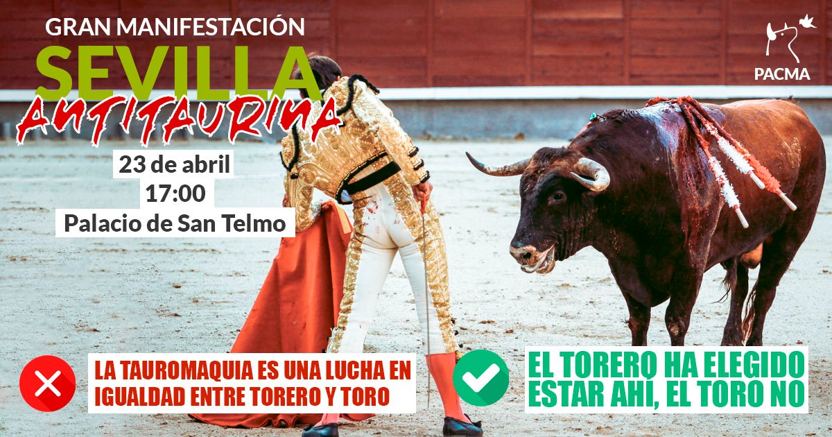 PACMAAndalucia's tweet photo. En la tauromaquia no hay justicia ni cultura ni deporte. La tauromaquia es solo tortura, sadismo y crueldad; es retraso y vergüenza.
👉 El sábado 23 de abril nos manifestaremos en Sevilla para exigir la abolición de esta barbarie.
¡No puedes faltar!

#SevillaAntitaurina https://t.co/VUturjxAm0