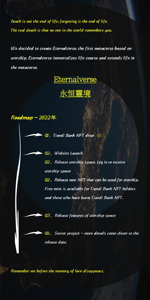 Tiandi_Bank's tweet photo. ☄️Death is not the end of life, forgetting is the end of life.

👑We decided to create Eternalverse, the first metaverse based on worship. Eternalverse immortalizes life course and extends life in the metaverse.

🪐Eternalverse
🪐永恒靈境

#NFT #NFTs #TiandiBank #Eternalverse https://t.co/2MQmvuFEWW