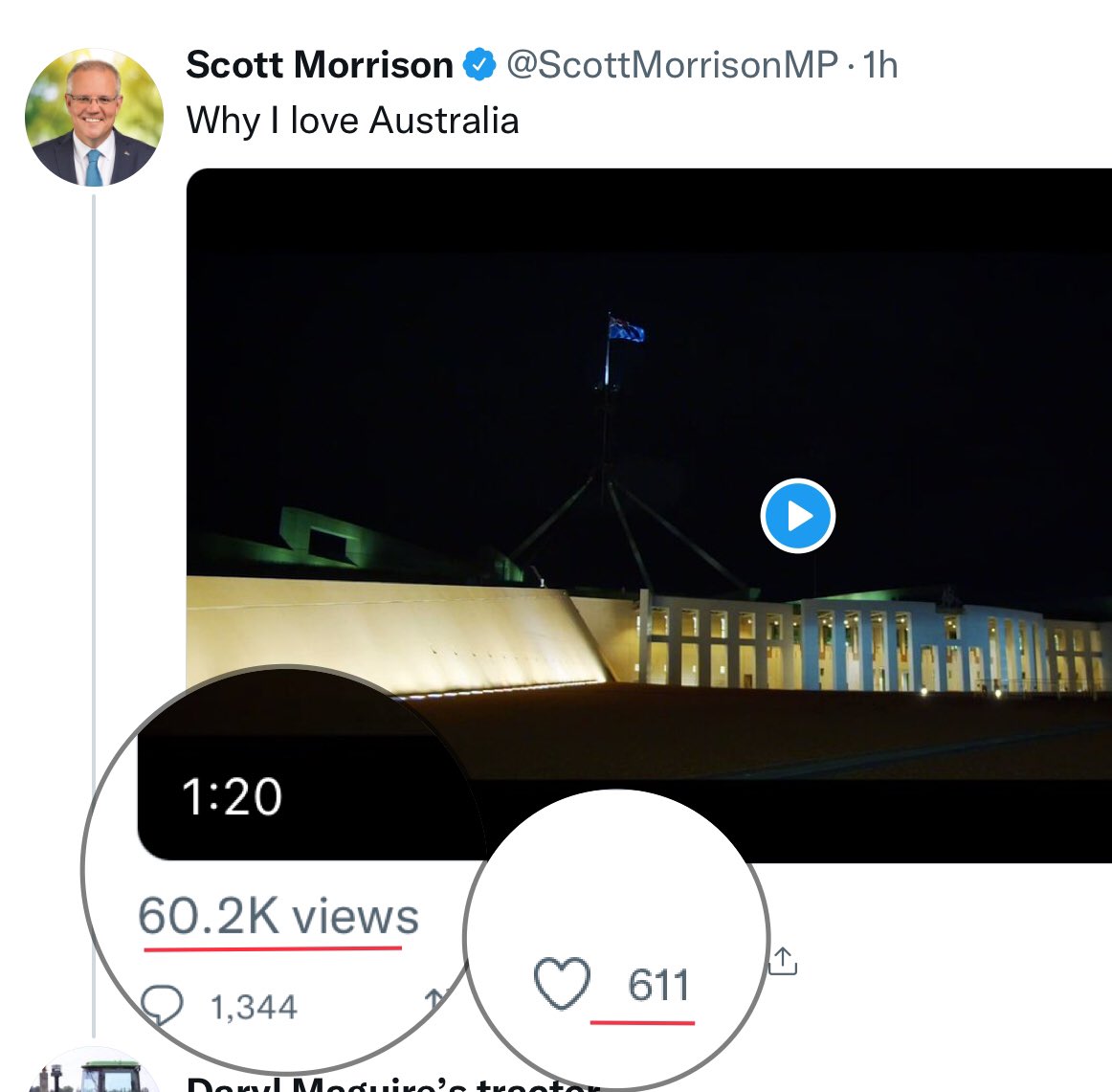 @DarylTractor @ScottMorrisonMP 60,000+ views but only 611 likes. 🤔

Is this the epitome of being *ratioed*? 

#ScottyFromPhotoOps #CallTheElectionDickhead #AusPol2022