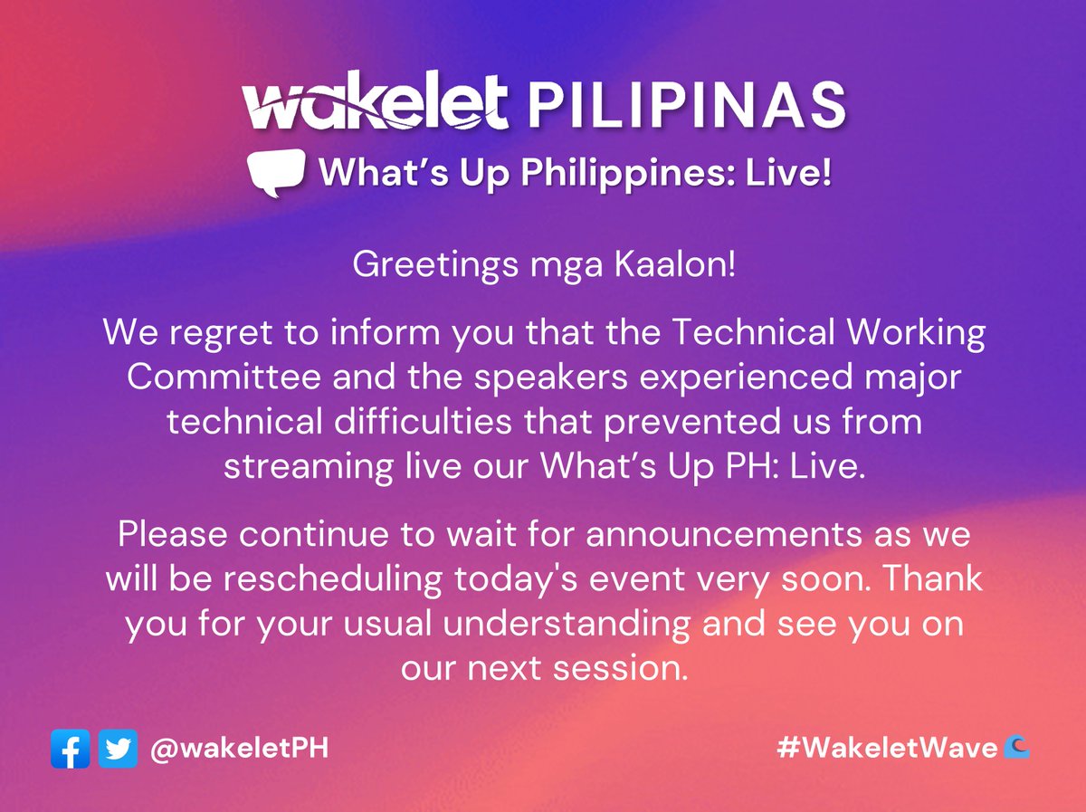 wakeletPH's tweet photo. Greetings mga Kaalon! 

Please continue to wait for announcements as we will be rescheduling today's event very soon. Thank you for your usual understanding and see you on our next session.

#WakeletWave https://t.co/9uyOjO4x8r
