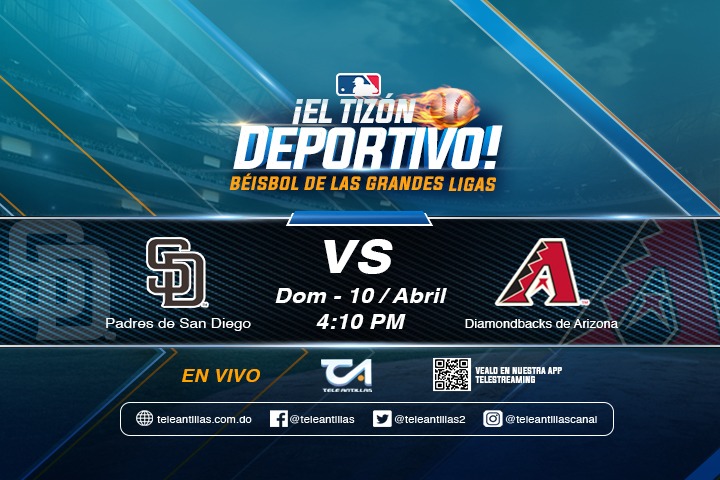 TeleAntillas10's tweet photo. No te pierda hoy a las 4:00 PM en la MLB por #ElTizonDeportivo🔥🔥 el partido #PadredeSandiego vs #DiamondbacksdeArizona por #Teleantillas y #coral
Beisbol de las Grandes Ligas!
#ElTizonDeportivo #MLBporTeleantillas #MLBporCoral #MLB202 https://t.co/rbYgJ18Enz
