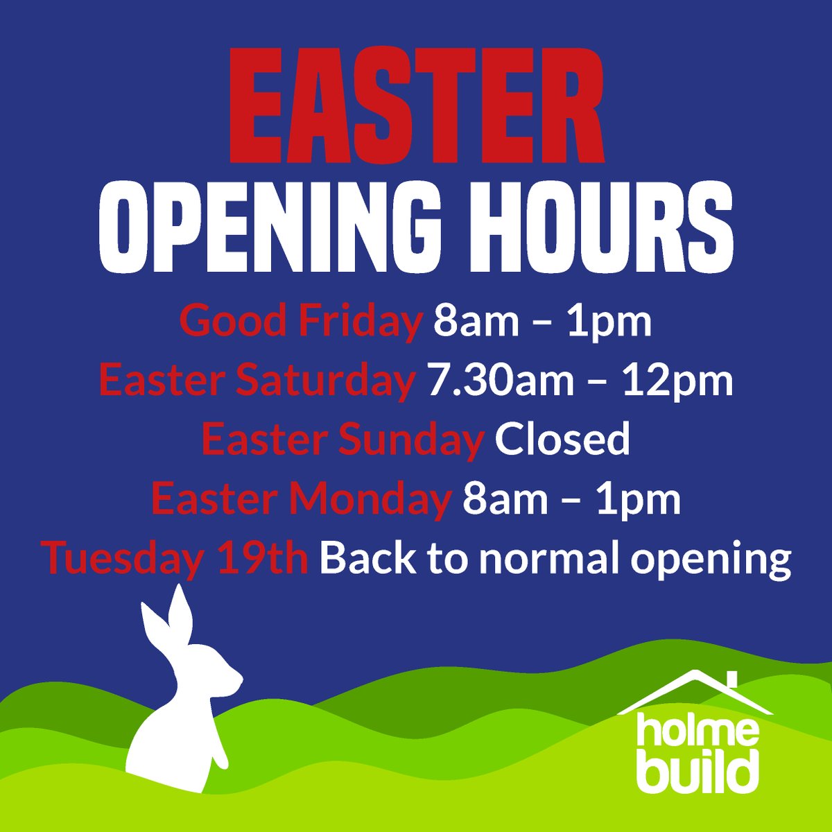 HolmebuildP's tweet photo. Please see our upcoming opening hours over the Bank Holiday. 🐣🐰

If you need anything over the easter weekend make sure to pop in before we close.  

📅 Our normal opening hours will resume from Tuesday 19th April. https://t.co/wuItTnyVg2
