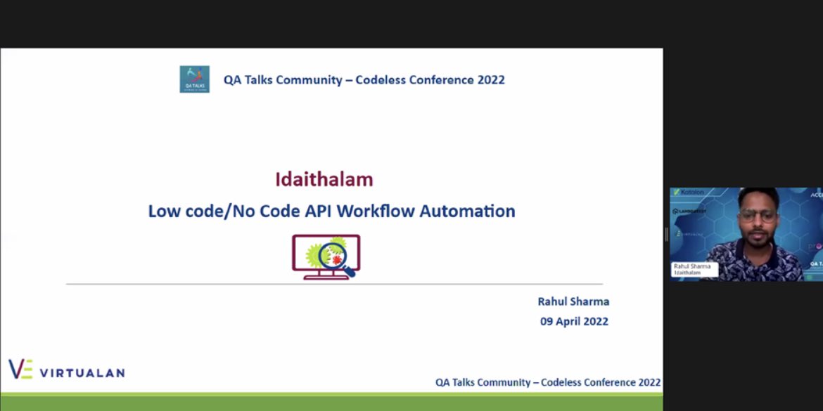 Our conference started <a href="/QTechtalks/">QA Talks Community</a>  catch us on zoom and also on LinkedIn YouTube 
<a href="/VirtualanS/">Virtualan Software</a>  

#qatalks 
#codelessconf2022