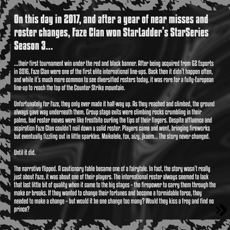 spraycontrolcs's tweet photo. On this day in 2017, the @FaZeClan uprising began - spearheaded by @G2NiKo and a @kiocsgoo too problematic for Astralis in the final.

🖊️ @reecebrrtt 

#counterstrike #csgo #esports https://t.co/viz5H6dc1R