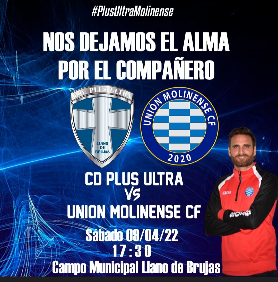 UnionMolinense's tweet photo. ð¥ NOS DEJAMOS EL ALMA POR EL COMPAÃEROð¥
ðJornada 28
ð
09/04
â17:30
ð@plusultra_std
ðïž Campo Municipal Llano de Brujas
#unidossomosmásfuertes
#PlusUltraMolinense
#VamosMolinense ðð€ https://t.co/oA6MBWFjRC