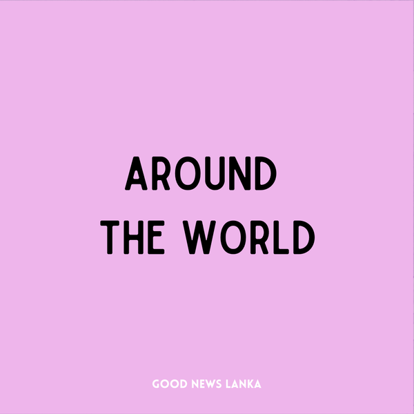good_lanka's tweet photo. Around the World - This Week's News 
#thoughts #explorepage #trending #quote #goodvibes #like #life #happiness #follow #explore #instagood #positivevibes #goodnewslanka  #news #newsvl #newsfeed #newsalert #newstarts #newsletter https://t.co/fOQ8A7B3Kd