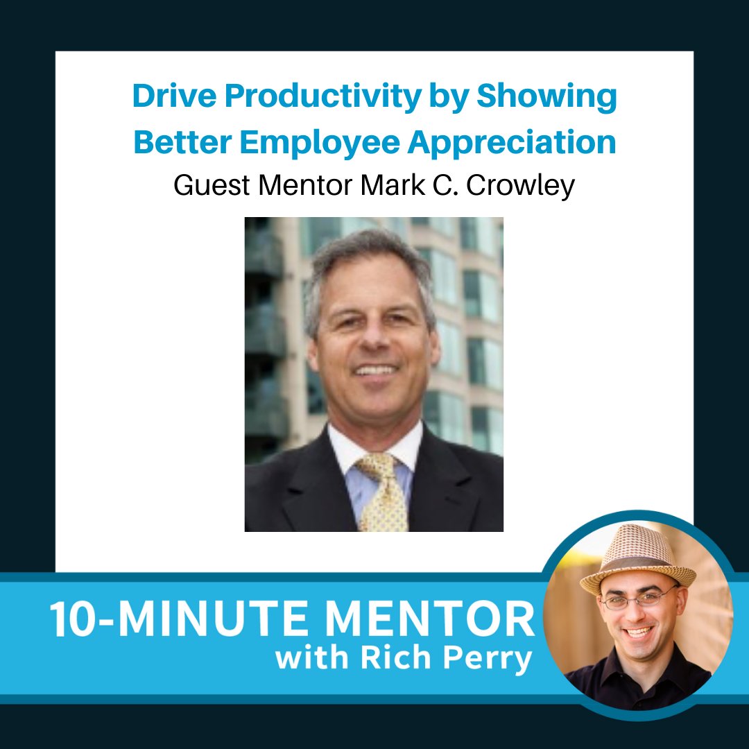 CoachRichPerry's tweet photo. [10MM]
Drive Productivity by Showing Better Employee Appreciation with Guest Mentor @MarkCCrowley 
Great episode for all leaders! 

https://t.co/X2jsoDMUiU | #RichPerry https://t.co/tVPsFWFhWz