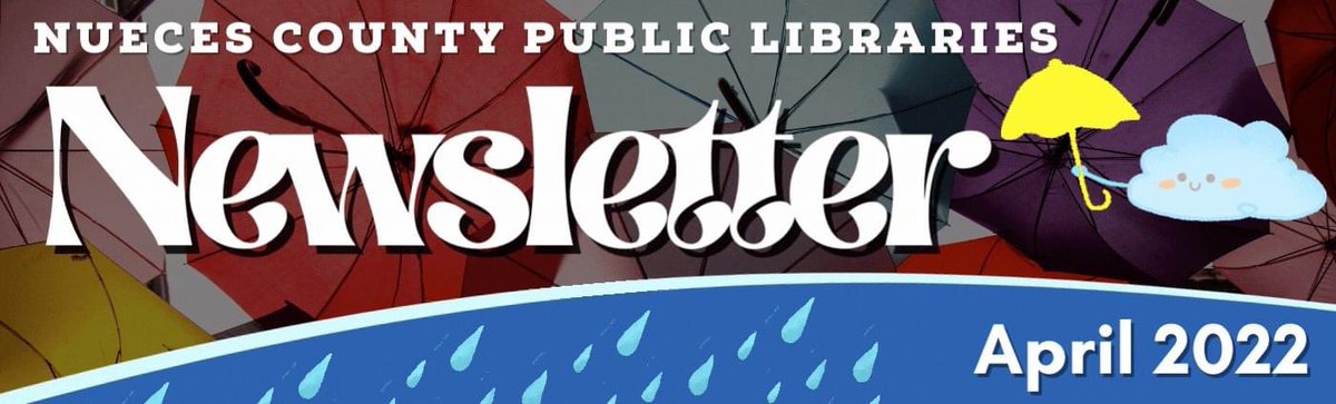 NuecesLibraries's tweet photo. Have you seen our Newsletter this month? Check out what's new and what is available to you on our April Newsletter at https://t.co/jU4WdwHuD5 https://t.co/fS3tohmf4q