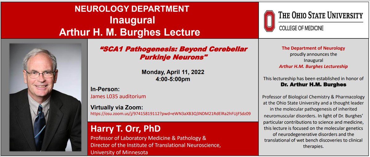 OhioStateNeuro's tweet image. Our department is thrilled to be hosting the Arthur H.M. Burghes Lecture this Monday from 4:00-5:00pm. This year’s lecture will be given by Harry T. Orr, PhD from the University of Minnesota and will cover the topic of “SCA1 Pathogenesis: Beyond Cerebellar Purkinje Neurons.”