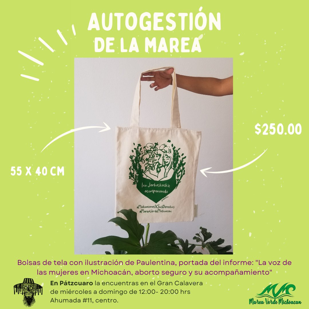 marea_michoacan's tweet photo. 💚#Bolsas para la #autogestión de las siguientes presentaciones del informe: La voz de las mujeres en Michoacán, aborto seguro y su acompañamiento y del corto de ficción Ixu Jarhaskach'e acompañando, creaciones colectivas de mujeres diversas en Michoacán, 
#Morelia y #Pátzcuaro https://t.co/71Bd2F8Zag