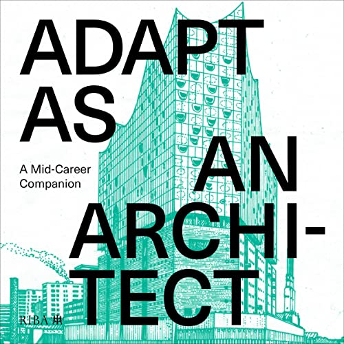Adapt As An Architect: A Mid-Career Companion serves as a roadmap, a career GPS that provides options for #architects getting from where they are today career-wise to where they really want to be. Now in audio amazon.com/Adapt-as-Archi… #architecture #CareerAdvice #careerdevelopment