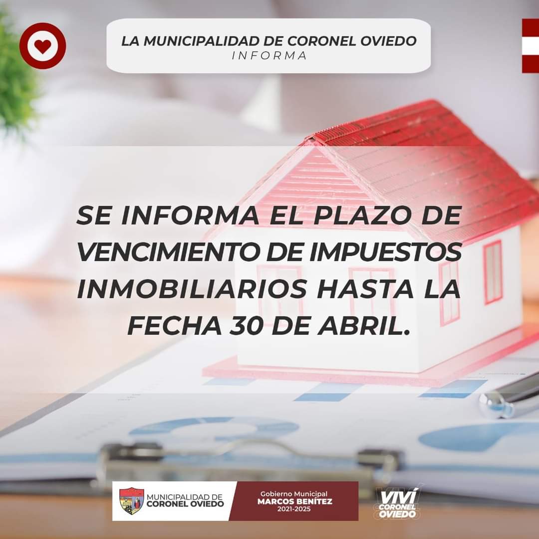 PrensaMco's tweet photo. La Municipalidad de Coronel Oviedo informa que el plazo de vencimiento de Impuestos inmobiliarios es hasta la fecha 30 de abril.

#VivíCoronelOviedo https://t.co/banq2h0m9v