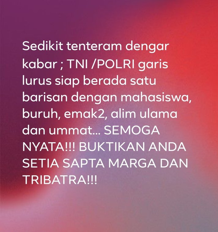 Berpegang teguh pada SaptaMarga dan TriBrata
Wahai saudaraku TNI dan Polri