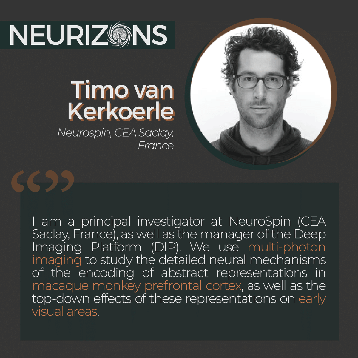 Neurizons's tweet photo. Thrilled about developments in #multiphotonimaging? Come by to hear the exciting work of @TvanKerkoerle (@UNICOG1 @NeuroSpin_91) &amp; how he uses it to study abstract representations in #monkey #prefrontalcortex at #Neurizons2022  

Register soon and join us!
https://t.co/OW7lvDNTt6 https://t.co/JbjcIVW130