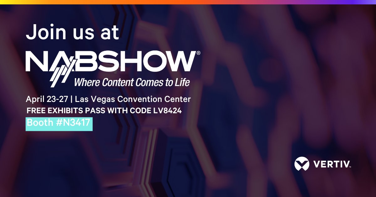 Vertiv North America on Twitter "Still need a pass for NABShow? You