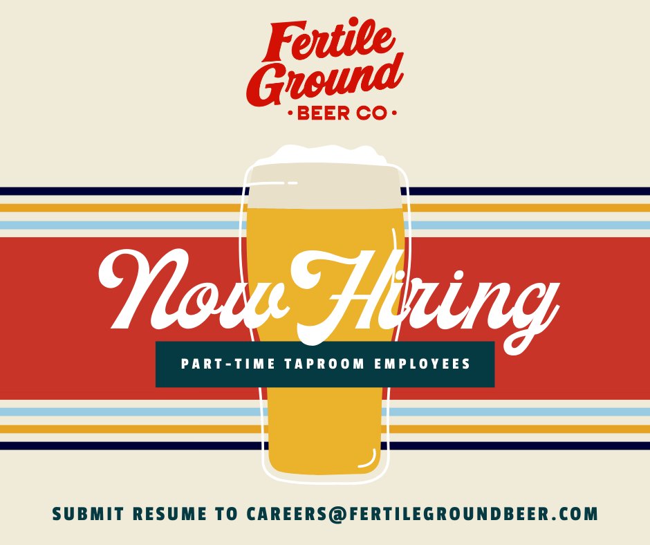 Now hiring part-time taproom employees! Please submit your resume to careers@fertilegroundbeer.com