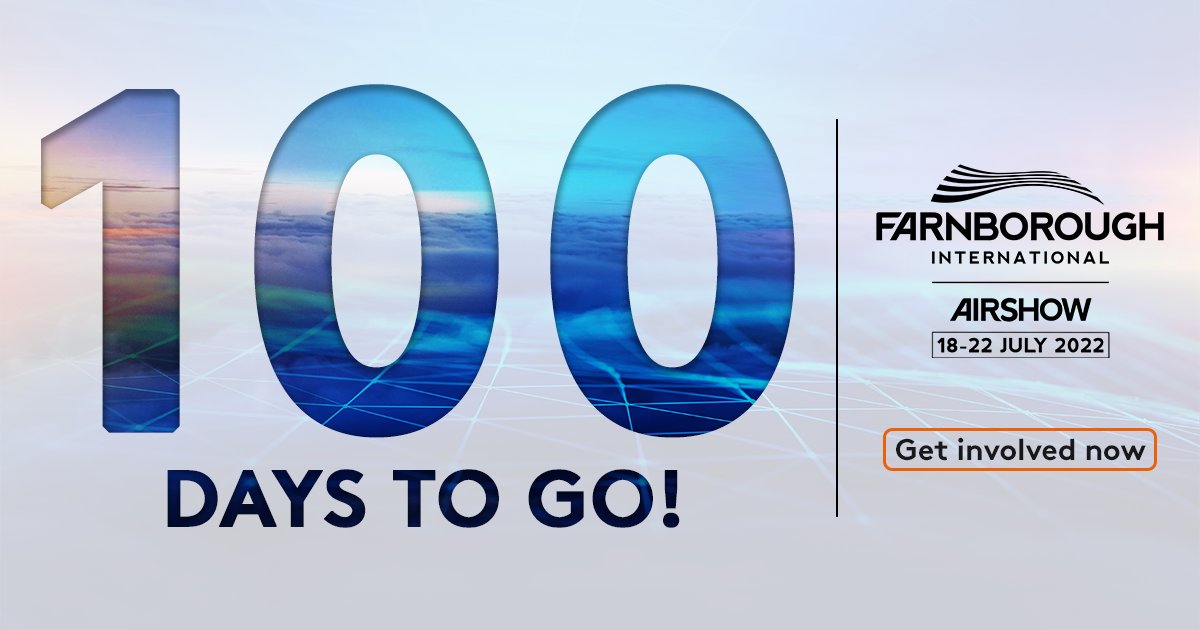 FIAFarnborough's tweet photo. Only 100 days to go until the world-class Farnborough International Airshow 2022 returns to mark a new era for the industry by reconnecting a broad range of sectors from around the globe to fuel global partnerships and conversations.
Get involved: https://t.co/vpL9v3Xozl
#FIA2022 https://t.co/vjF8Hiov7g