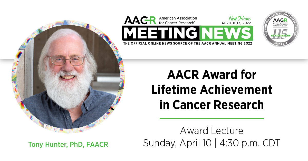 AACR's tweet photo. Tony Hunter, PhD, FAACR, is being honored with the 19th AACR Award for Lifetime Achievement in Cancer Research during the AACR Annual Meeting 2022. Learn more about his monumental contributions to cancer research in AACR Meeting News: #AACR22 https://t.co/pNzR1mHYVE