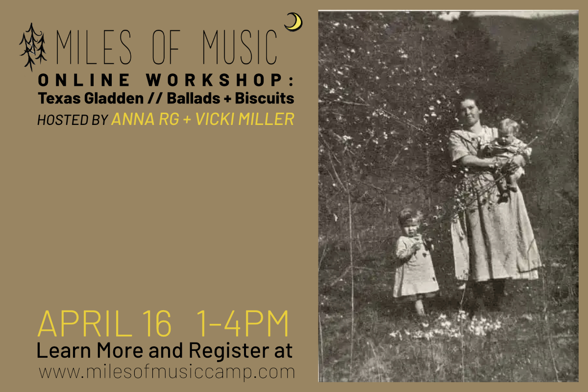 Our first ever series of Online Workshops kicks off next weekend with TEXAS GLADDEN // Ballads &amp; Biscuits hosted by Anna Roberts Gevalt + Vicki Miller. Register now: milesofmusiccamp.com/online-worksho…