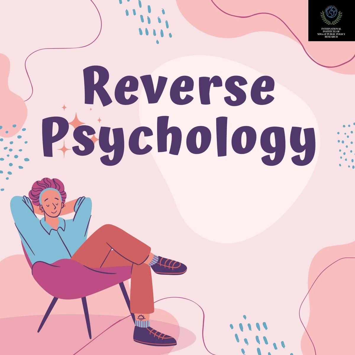 iispp_research's tweet photo. Reverse psychology, also known as strategic self-anticonformity, is a tactic that involves advocating for a behavior that is different than the desired outcome.

Let's see what's more there to it. https://t.co/yBd7RT9nAR