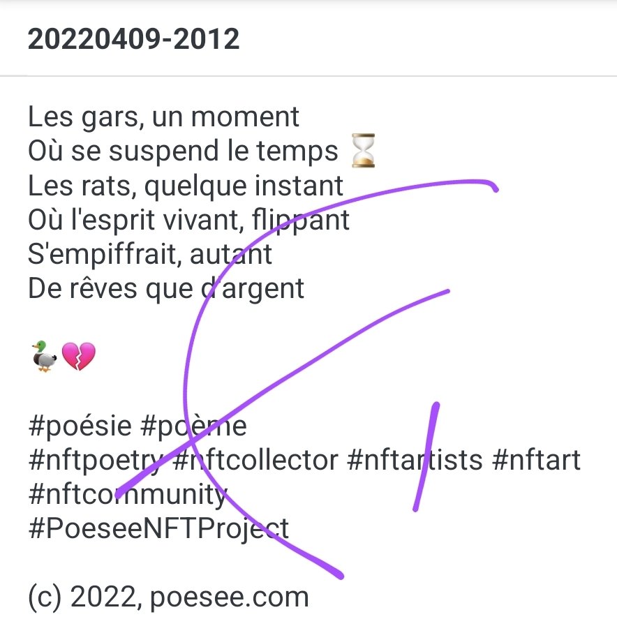 poesee's tweet photo. Les gars, un moment
Où se suspend le temps ⌛️
Les rats, quelque instant
Où l'esprit vivant, flippant
S'empiffrait, autant
De rêves que d'argent
🦆💔
#poésie #poème
#nftpoetry #nftcollector #nftartists #nftart #nftcommunity
#PoeseeNFTProject https://t.co/NTZJFJMOob