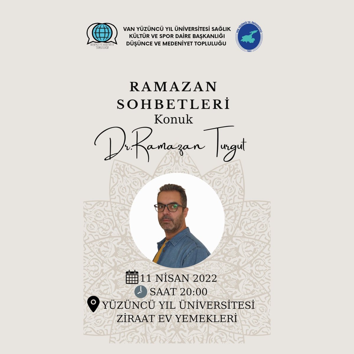 dusmedtop1's tweet photo. Düşünce ve Medeniyet Topluluğu olarak hazırlamış olduğumuz Ramazan Sohbetleri programımızda konuğumuz Dr.Öğr.Üyesi Ramazan Turgut olacaktır.Bu etkinliğe tüm öğrenci arkadaşlarımız davetlidir.
Yer:Yüzüncü Yıl Üniversitesi
Ziraat Ev Yemekleri 
Tarih:11Nisan2022
Saat:20.00
@ebsvan2 https://t.co/chqUyBB7UA
