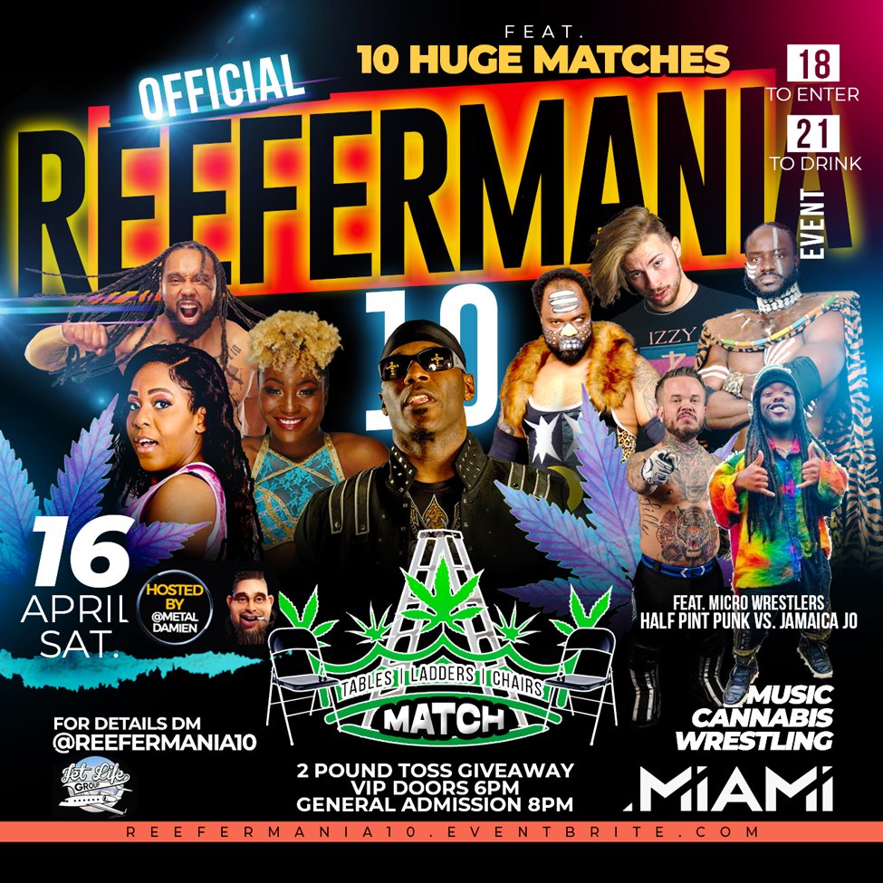 *ONE WEEK AWAY!!
Reefermania 10
Sat. April 16, 2022
M3 Studios in Miami, Fl
Brought to you by: @jetlifegroup420

Your favorite cannabis vendors, music, &amp; LIVE Pro Wrestling!

Tix link: reefermania10.eventbrite.com 💚🔥
#FEWSurvive #fewdoesitright #wemakebelieve