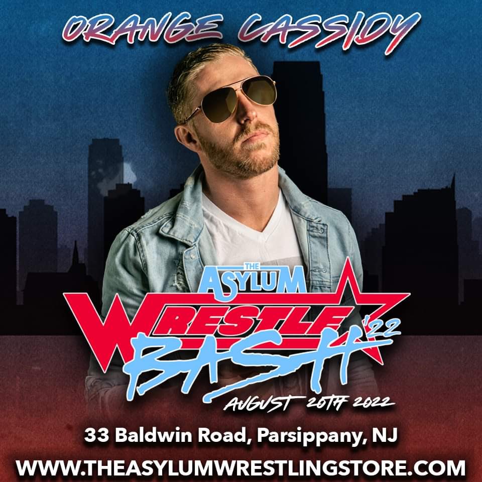asylum_store's tweet photo. First headlining Guest announcement for #WrestleBash22 @orangecassidy !! 

August 20th 
12-4PM Est 

33 Baldwin Road, Parsippany - Troy Hills, NJ 07054

Admission tickets can be Pre Ordered at the link below ⬇️ 

https://t.co/igrM5MAE0P https://t.co/pp53wrxDAu