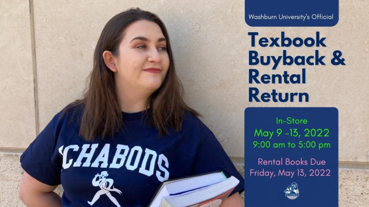 Buyback and Rental Return start next month! Rental books are due back Friday, May 13, 2022. Buyback begings Monday, May 9, 2022. 
#washburnuniversity