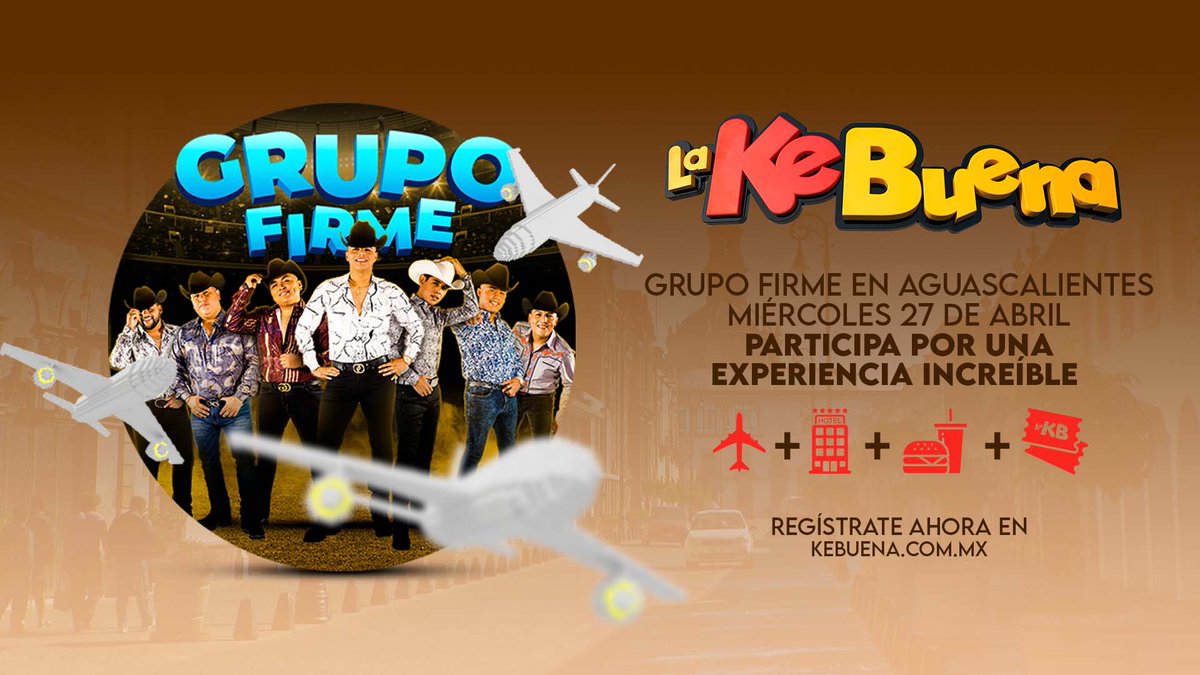 kebuenaoficial's tweet photo. ¡Boletos de avión + Hotel + Comida + Boletos para ver a Grupo Firme!🤠
¿Ya te registraste para la experiencia el próximo 27 de abril en Aguascalientes? Regístrate ahora en 👉 https://t.co/tM9Kum9O5e 

Recuerda que en todo México se dice #AquíSuenaLaKeBuena https://t.co/1R9DuKxTeX
