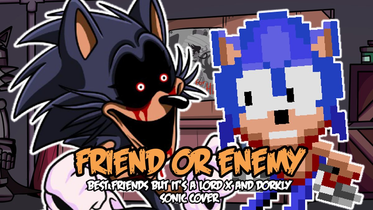 SprooceMC's tweet photo. NEW COVER VIDEO!
https://t.co/fPFcpigEY8
Friend or Enemy? (Best Friends but it's A Lord X and Dorkly Sonic Cover)

@FunkinMashed 
#FNF #bestfriends #fnfmod #fnfcovers #fnfmods #fridaynightfunkin #DorklySonic #SecretHistories #sonicexefnf #fridaynightfunkinmods #coversong https://t.co/KEDzpu57er