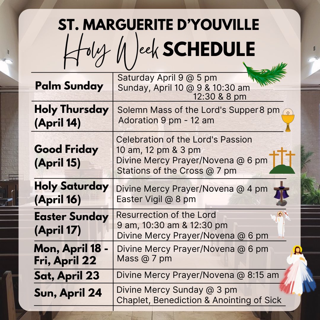 Here’s the Holy Week Schedule for St. Marguerite D’Youville Parish.
