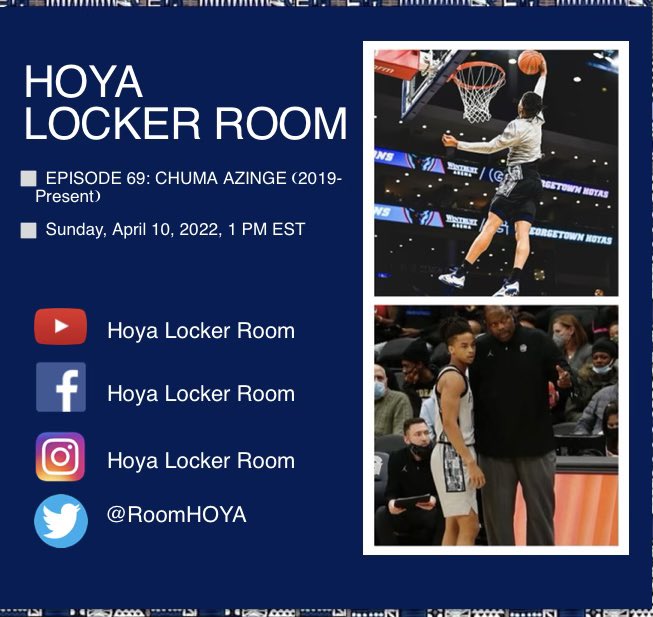 RoomHoya's tweet photo. Episode 69 with @AzingeChuma on deck tomorrow @1pm ET we are beyond excited to sit down and celebrate him🙏🏾🙏🏾
@dawgtalk101 
@HoyaHoopClub @hoyaBAS @NBSSportsHour @HilltopHoops_ @HoyaStatsa @GUAlumni https://t.co/Qr9KkTjZFl