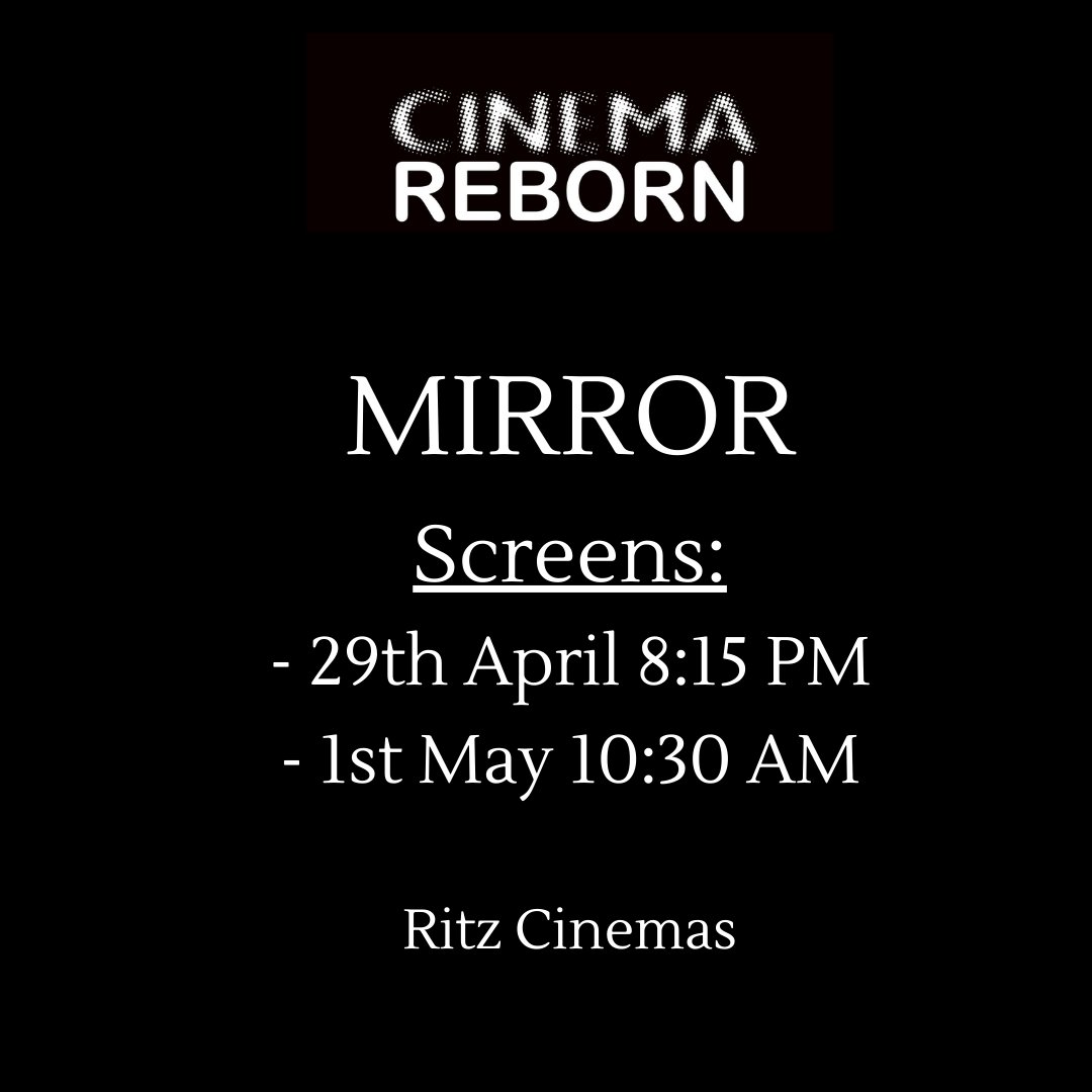 Chosen by a poll of film directors in 2012 as the ninth greatest film ever made, Andrei Tarkovsky’s Mirror (1975) fuses drama, documentary and dreams to express the regrets and reminiscences of a dying man. 
8:15 PM FRI APRIL 29TH // 10:30 AM SUN MAY 1ST  <a href="/ritz_cinema/">Ritz Cinema</a>
